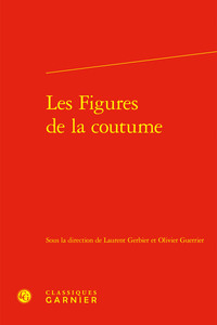 Les Figures de la coutume