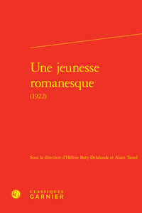 UNE JEUNESSE ROMANESQUE