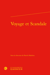 VOYAGE ET SCANDALE