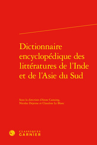 Dictionnaire encyclopédique des littératures de l'Inde et de l'Asie du Sud