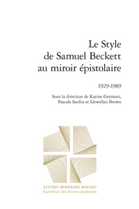 Le Style de Samuel Beckett au miroir épistolaire