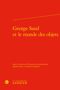 GEORGE SAND ET LE MONDE DES OBJETS