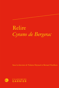 RELIRE CYRANO DE BERGERAC