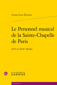 Le Personnel musical de la Sainte-Chapelle de Paris