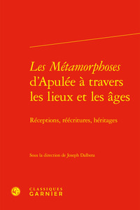 Les Métamorphoses d'Apulée à travers les lieux et les âges