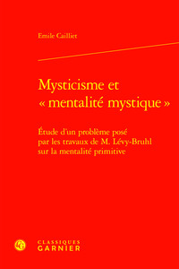 Mysticisme et « mentalité mystique »