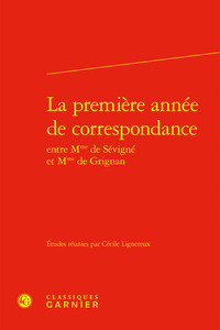 La première année de correspondance