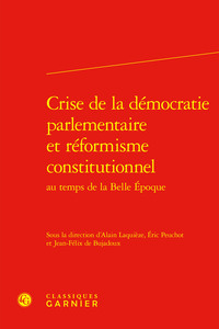 Crise de la démocratie parlementaire et réformisme constitutionnel