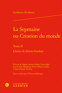 LA SEPMAINE OU CREATION DU MONDE - TOME II - L'INDICE DE SIMON GOULART