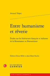 Entre humanisme et rêverie