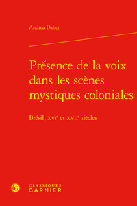 Présence de la voix dans les scènes mystiques coloniales