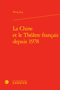 La Chine et le Théâtre français depuis 1978