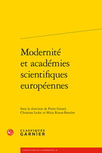 MODERNITE ET ACADEMIES SCIENTIFIQUES EUROPEENNES