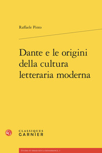 Dante e le origini della cultura letteraria moderna