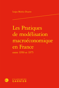 Les Pratiques de modélisation macroéconomique en France