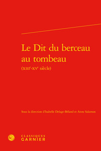 LE DIT DU BERCEAU AU TOMBEAU