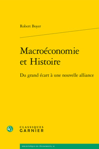 MACROECONOMIE ET HISTOIRE - DU GRAND ECART A UNE NOUVELLE ALLIANCE