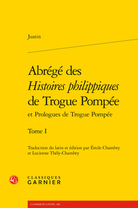 Abrégé des Histoires philippiques de Trogue Pompée