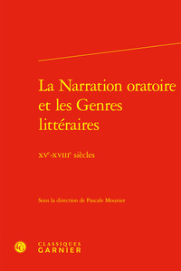 La Narration oratoire et les Genres littéraires
