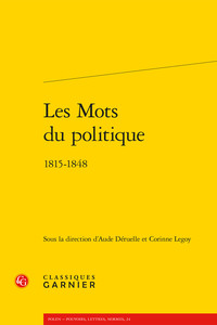 LES MOTS DU POLITIQUE - 1815-1848