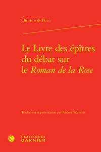 Le Livre des épîtres du débat sur le Roman de la Rose