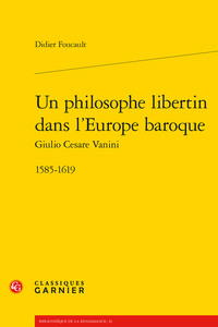 Un philosophe libertin dans l'Europe baroque