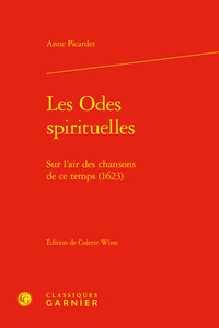 LES ODES SPIRITUELLES - SUR L'AIR DES CHANSONS DE CE TEMPS (1623)