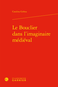 Le Bouclier dans l'imaginaire médiéval