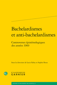 Bachelardismes et anti-bachelardismes