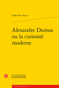 Alexandre Dumas ou la curiosité moderne