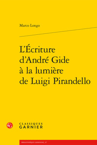 L'ECRITURE D'ANDRE GIDE A LA LUMIERE DE LUIGI PIRANDELLO