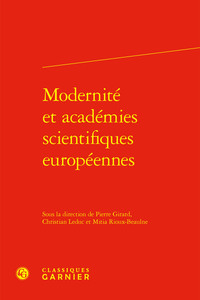 MODERNITE ET ACADEMIES SCIENTIFIQUES EUROPEENNES