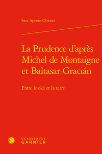 La Prudence d'après Michel de Montaigne et Baltasar Gracián