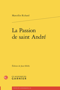 LA PASSION DE SAINT ANDRE