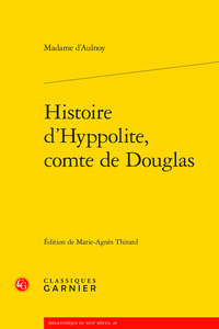 HISTOIRE D'HYPPOLITE, COMTE DE DOUGLAS