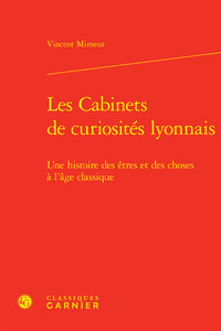 Les Cabinets de curiosités lyonnais