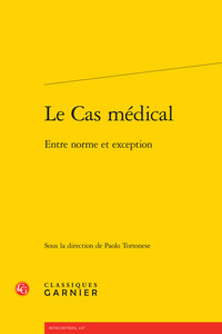 LE CAS MEDICAL - ENTRE NORME ET EXCEPTION