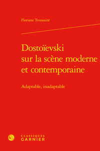 Dostoïevski sur la scène moderne et contemporaine