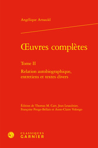 OEUVRES COMPLETES - TOME II - RELATION AUTOBIOGRAPHIQUE, ENTRETIENS ET TEXTES DIVERS