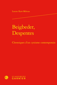 Beigbeder, Despentes