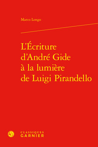 L'ECRITURE D'ANDRE GIDE A LA LUMIERE DE LUIGI PIRANDELLO