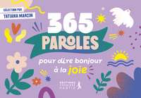 365 paroles pour dire bonjour à la joie