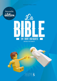 La Bible 1001 briques Ancien Testament (nouvelle édition)