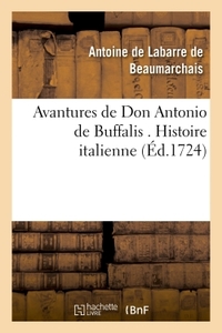 AVANTURES DE DON ANTONIO DE BUFFALIS . HISTOIRE ITALIENNE