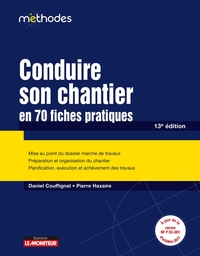 Conduire son chantier en 70 fiches pratiques