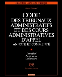 Code des tribunaux administratifs et des cours administratives d'appel annoté et commenté