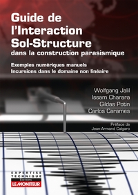 GUIDE DE L'INTERACTION SOL-STRUCTURE DANS LA CONSTRUCTION PARASISMIQUE - EXEMPLES NUMERIQUES MANUELS