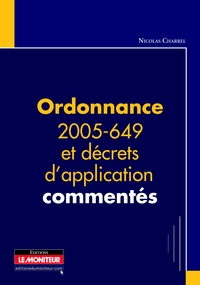 ORDONNANCE 2005-649 ET DECRETS D'APPLICATION COMMENTES