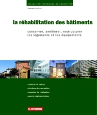 La réhabilitation des bâtiments