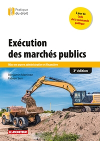 EXECUTION DES MARCHES PUBLICS - MISE EN  OEUVRE ADMINISTRATIVE ET FINANCIERE